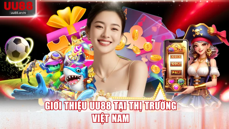 Giới thiệu UU88 tại thị trường Việt Nam