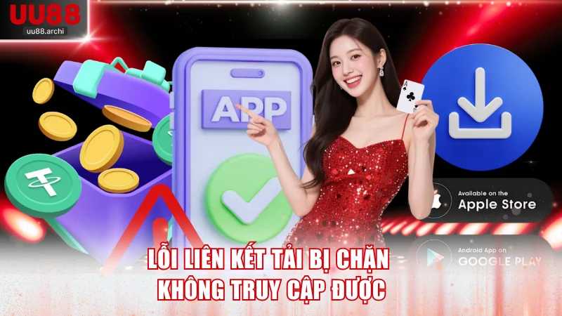 Lỗi liên kết tải bị chặn không truy cập được