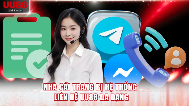Nhà cái trang bị hệ thống liên hệ UU88 đa dạng