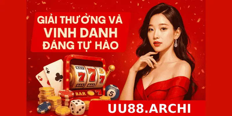 giải thưởng và vinh danh đáng tự hào